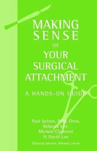 Cover of Making Sense of Your Surgical Attachment