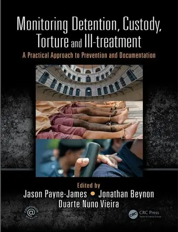 Cover of Monitoring Detention, Custody, Torture and Ill-Treatment