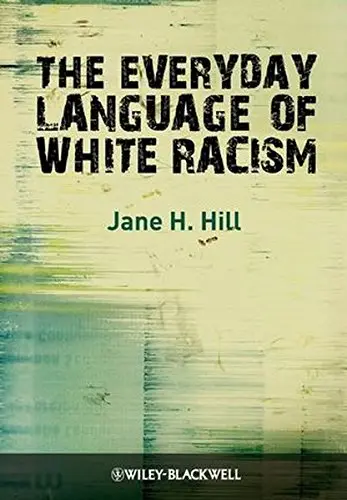 Cover of The Everyday Language of White Racism