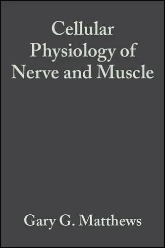 Cover of Cellular Physiology of Nerve and Muscle