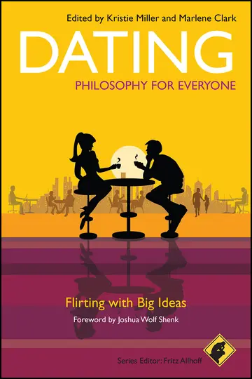 Cover of Dating - Philosophy for Everyone