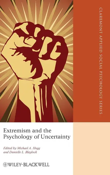 Cover of Extremism and the Psychology of Uncertainty