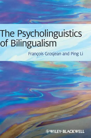Cover of The Psycholinguistics of Bilingualism