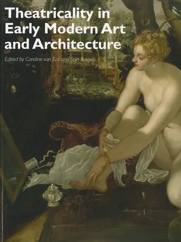 Cover of Theatricality in Early Modern Art and Architecture