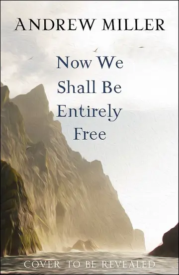 Cover of Now We Shall Be Entirely Free