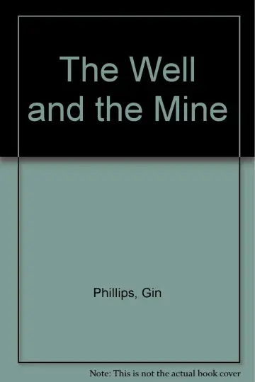 Cover of The Well and the Mine