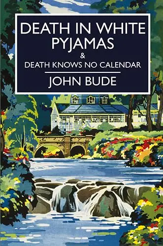 Cover of Death in White Pyjamas & Death Knows No Calendar