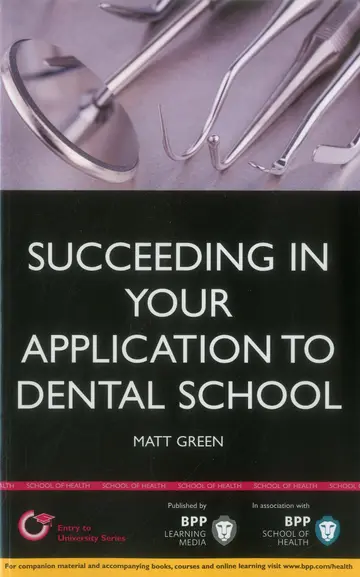 Cover of Succeeding in your Dental School Application