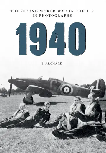 Cover of 1940 the Second World War in the Air in Photographs