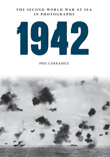 Cover of 1942 the Second World War at Sea in photographs