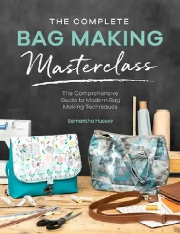 Cover of The Complete Bag Making Masterclass