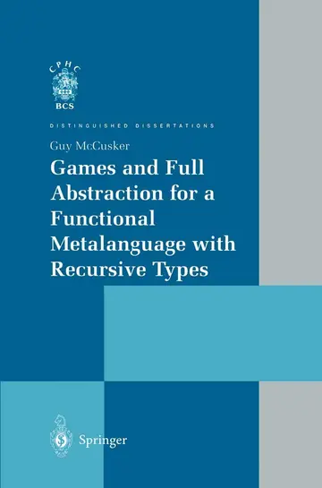 Cover of Games and Full Abstraction for a Functional Metalanguage with Recursive Types
