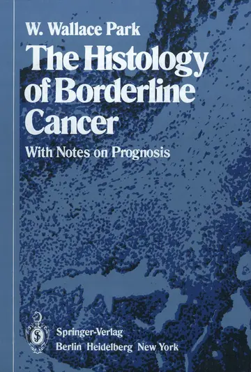 Cover of The Histology of Borderline Cancer