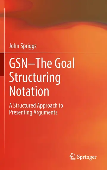Cover of GSN - The Goal Structuring Notation