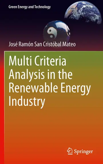 Cover of Multi Criteria Analysis in the Renewable Energy Industry