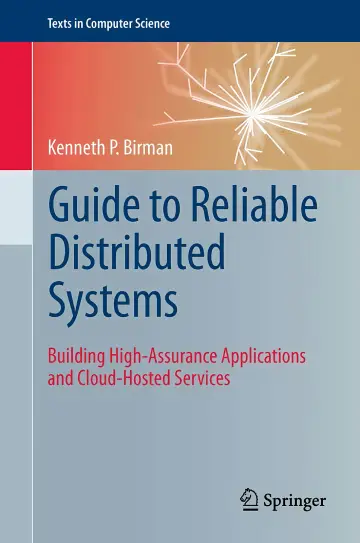 Cover of Guide to Reliable Distributed Systems