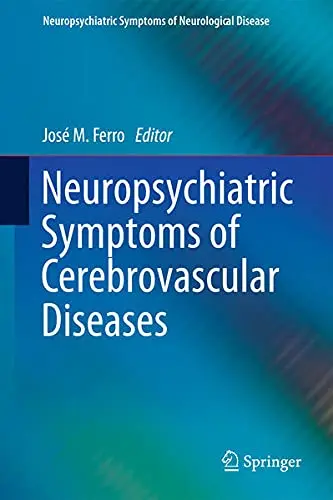 Cover of Neuropsychiatric Symptoms of Cerebrovascular Diseases