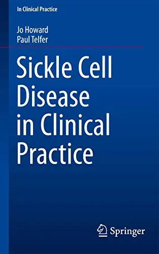 Cover of Sickle Cell Disease in Clinical Practice