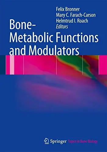 Cover of Bone-Metabolic Functions and Modulators