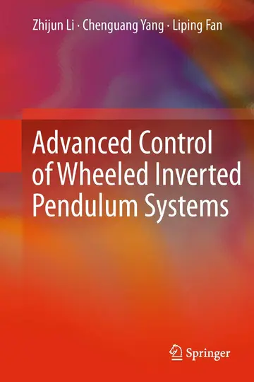 Cover of Advanced Control of Wheeled Inverted Pendulum Systems