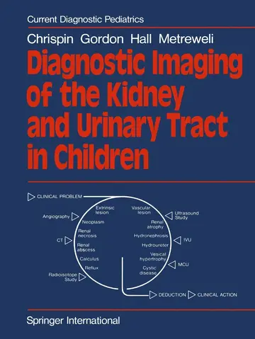 Cover of Diagnostic Imaging of the Kidney and Urinary Tract in Children