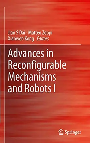 Cover of Advances in Reconfigurable Mechanisms and Robots I