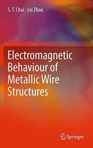 Cover of Electromagnetic Behaviour of Metallic Wire Structures