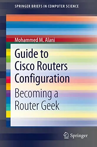 Cover of Guide to Cisco Routers Configuration