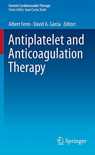 Cover of Antiplatelet and Anticoagulation Therapy