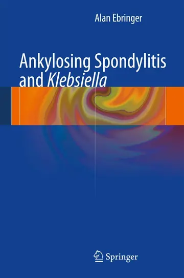 Cover of Ankylosing Spondylitis and Klebsiella