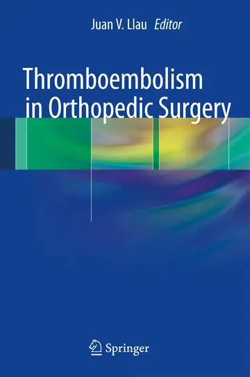 Cover of Thromboembolism in Orthopedic Surgery
