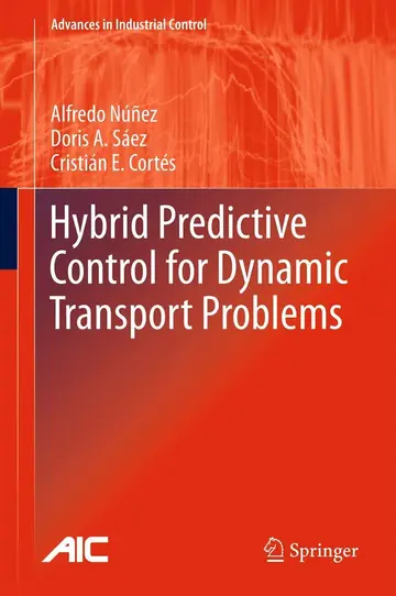 Cover of Hybrid Predictive Control for Dynamic Transport Problems