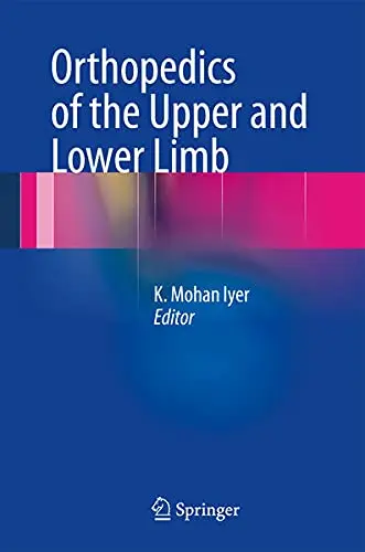 Cover of Orthopedics of the Upper and Lower Limb
