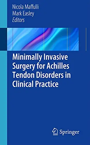 Cover of Minimally Invasive Surgery for Achilles Tendon Disorders in Clinical Practice
