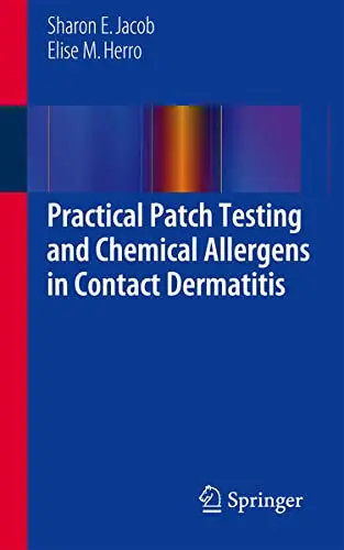 Cover of Practical Patch Testing and Chemical Allergens in Contact Dermatitis