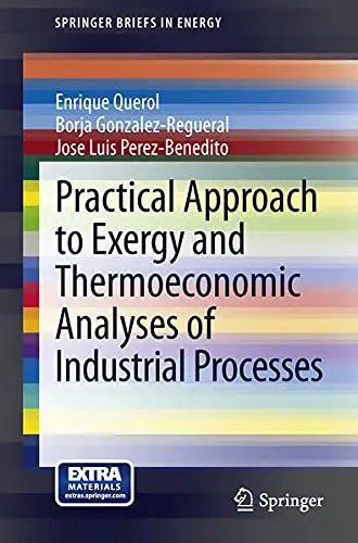 Cover of Practical Approach to Exergy and Thermoeconomic Analyses of Industrial Processes