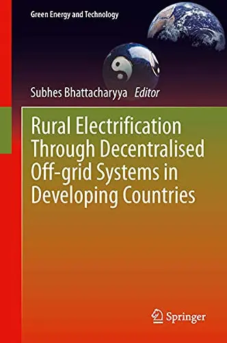 Cover of Rural Electrification Through Decentralised Off-Grid Systems in Developing Countries