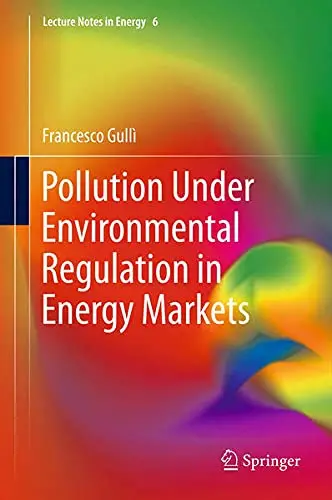 Cover of Pollution Under Environmental Regulation in Energy Markets