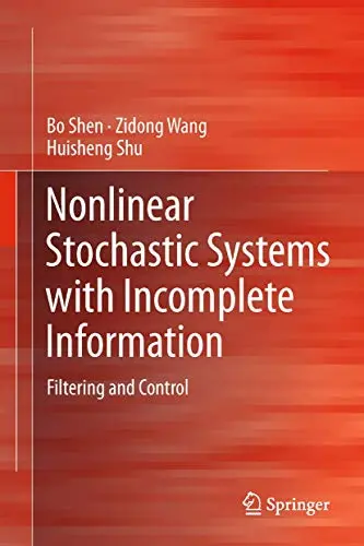 Cover of Nonlinear Stochastic Systems with Incomplete Information