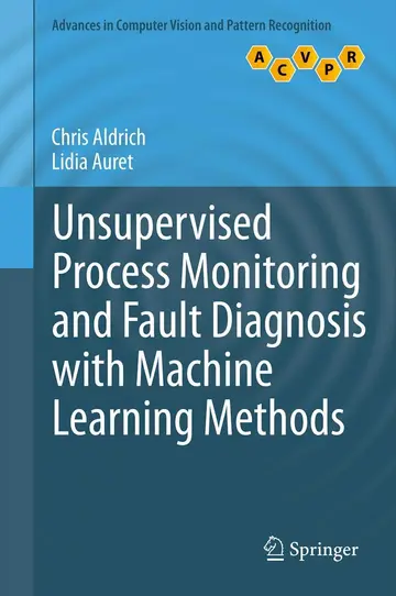 Cover of Unsupervised Process Monitoring and Fault Diagnosis with Machine Learning Methods