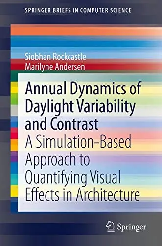 Cover of Annual Dynamics of Daylight Variability and Contrast
