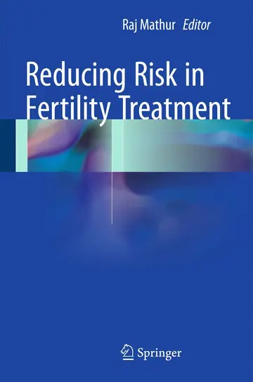 Cover of Reducing Risk in Fertility Treatment