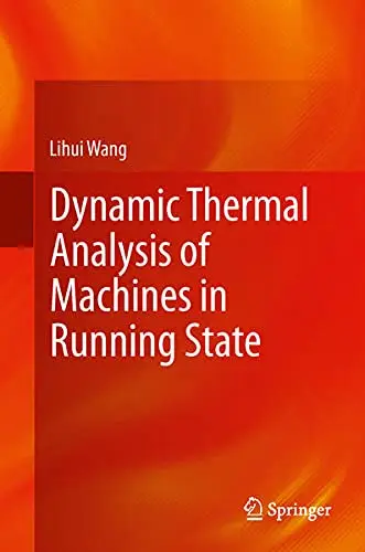 Cover of Dynamic Thermal Analysis of Machines in Running State