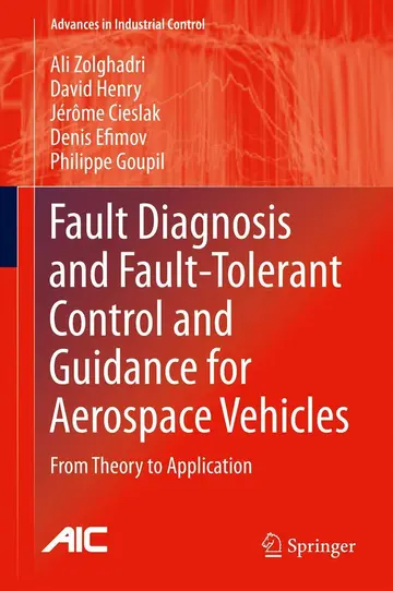 Cover of Fault Diagnosis and Fault-Tolerant Control and Guidance for Aerospace Vehicles