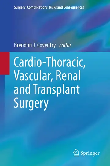 Cover of Cardio-Thoracic, Vascular, Renal and Transplant Surgery