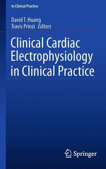 Cover of Clinical Cardiac Electrophysiology in Clinical Practice