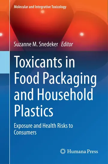 Cover of Toxicants in Food Packaging and Household Plastics