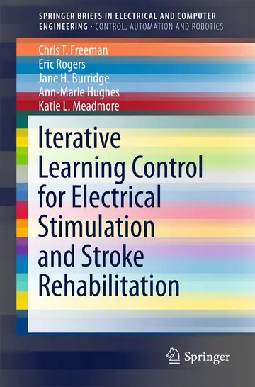 Cover of Iterative Learning Control for Electrical Stimulation and Stroke Rehabilitation