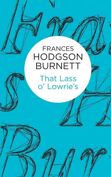 Cover of That Lass o' Lowrie's