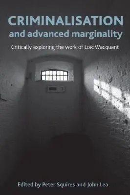 Cover of Criminalisation and Advanced Marginality